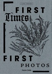 First Times / First Photos