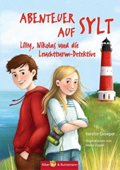 Abenteuer auf Sylt - Lilly, Nikolas und die Leuchtturmdetektive
