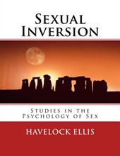 Sexual Inversion: Studies in the Psychology of Sex
