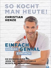 So kocht man heute!
