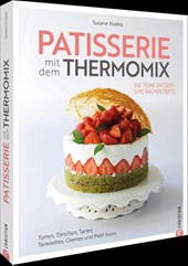 Patisserie mit dem Thermomix