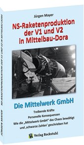 NS-Raketenproduktion der V1 und V2 in Mittelbau-Dora