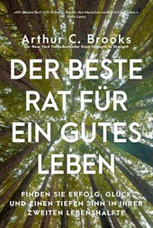 Der beste Rat für ein gutes Leben