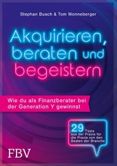 Akquirieren, beraten und begeistern