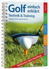 Golf einfach erklärt - Technik und Training