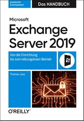 Microsoft Exchange Server 2019 - Das Handbuch