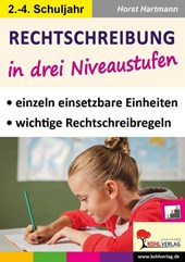 Rechtschreibung in drei Niveaustufen / Klasse 2-4
