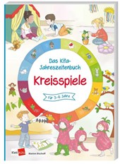 Das Kita-Jahreszeitenbuch: Kreisspiele