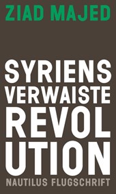 Syriens verwaiste Revolution
