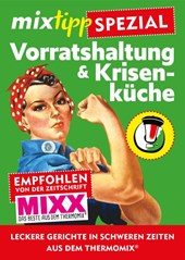mixtipp-Spezial: Vorratshaltung & Krisenküche