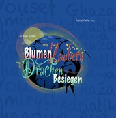 wir Kinder erzahlen vom Blumen Zaubern und Drachen Besiegen