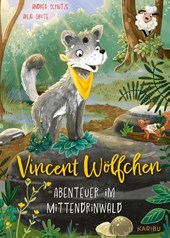 Vincent Wölfchen - Abenteuer im Mittendrinwald