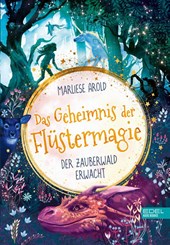 Das Geheimnis der Flüstermagie (Band 1) - der Zauberwald erwacht