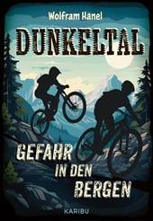 Dunkeltal - Gefahr in den Bergen