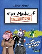 Max Maulwurf undercover (Band 2) - Die Astronauten-Attacke
