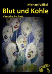 Blut und Kohle - Vampire im Pott
