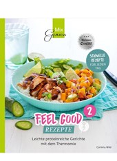 Feel Good Rezepte - Band 2