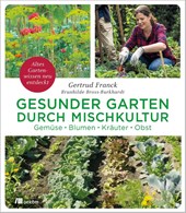 Gesunder Garten durch Mischkultur