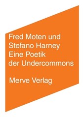 Eine Poetik der Undercommons