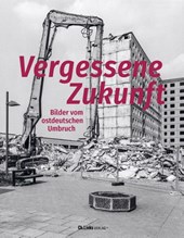 Vergessene Zukunft