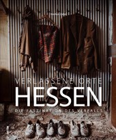 Verlassene Orte Hessen