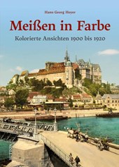 Meißen in Farbe