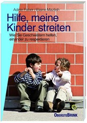Hilfe, meine Kinder streiten