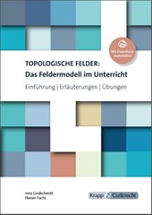 Topologische Felder: Das Feldermodell im Unterricht