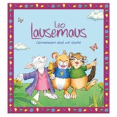 Leo Lausemaus: Gemeinsam sind wir stark!