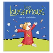 Leo Lausemaus und der Wackelzahn