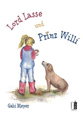 Lord Lasse und Prinz Willi