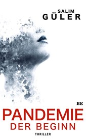 Pandemie - Der Beginn