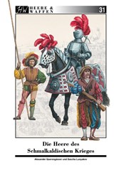 Die Heere des Schmalkaldischen Krieges