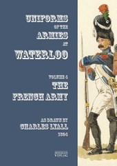 Uniforms of the Armies engaged at Waterloo