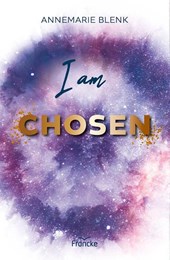 I am Chosen