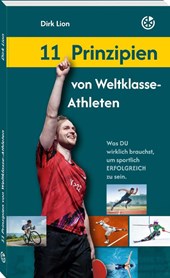 11 Prinzipien von Weltklasse-Athleten