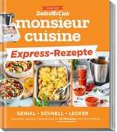 monsieur cuisine by ZauberMix - Express-Rezepte