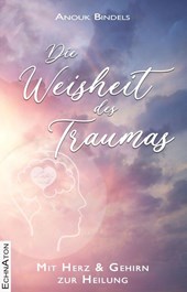 Die Weisheit des Traumas