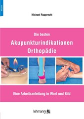 Die besten Akupunkturindikationen Orthopädie