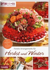 Florale Arrangements für Herbst und Winter