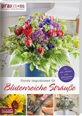 Florale Inspirationen für Blütenreiche Sträuße