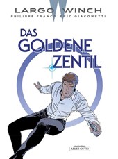 Largo Winch 24. Das Goldene Zentil