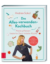 Das Alles-verwenden-Kochbuch