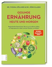 Gesunde Ernährung heute und morgen
