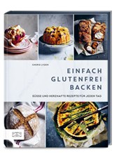 Einfach glutenfrei backen