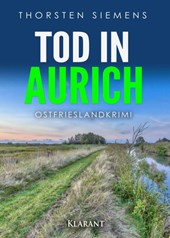 Tod in Aurich. Ostfrieslandkrimi