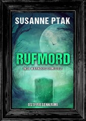 Rufmord. Ostfriesenkrimi