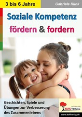Soziale Kompetenz fördern & fordern