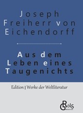 Aus dem Leben eines Taugenichts