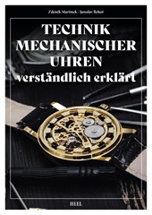 Technik mechanischer Uhren - verständlich erklärt